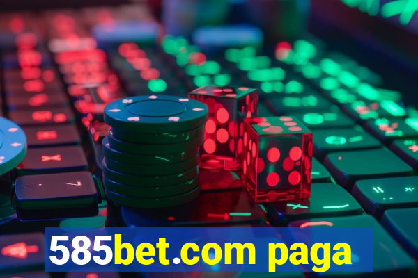 585bet.com paga